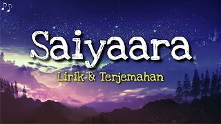 Saiyaara Lirik \u0026 Terjemahan Indonesia|Ek Tha Tiger