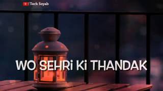Wo Sehri Ki Thandak Status Ramzan Special