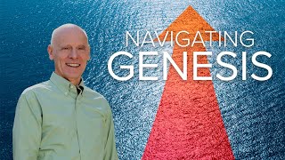 Navigating Genesis | Hugh Ross | May 18.2024