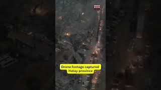 Turkey Earthquake: Drone Footage Shows Devastating Visuals In Hatay | Turkey Drone | Latest News