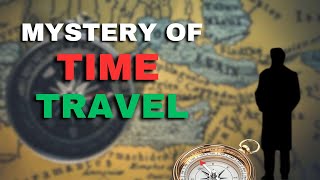 Time Traveler from Year 2256  Science behind the Mystery - the most convincing time traveler story