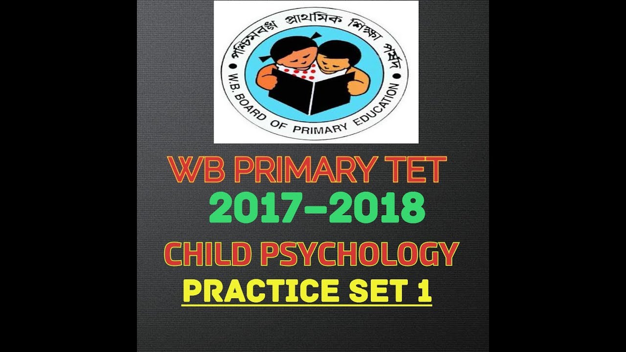 Child Psychology Practice Set 1 Wb Primary Be 2017 18 Youtube