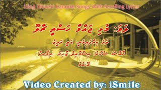 Mulhi Javvaa Hasthee Chaaloo (M-SOLO) w Scrolling Lyrics - iSing Dhivehi Karaoke