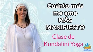 CUÁNTO + ME AMO ❤️ + MANIFIESTO🪄 [Clase de Kundalini Yoga] Comenzando el año con TODO 🔥