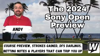 The Sony Open 2024 PGA Picks and Preview | Betting Tips, Course Preview, DFS and Predictions!