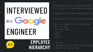 Java Interview with a Google Engineer: Employee Hierarchy
