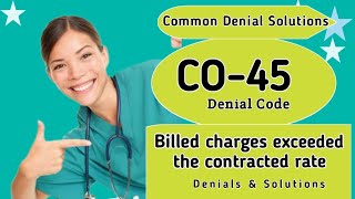 Ch # 6 - CO45 Denial Code - Provider billed charges exceeded the contracted rate | CO45 Solutions