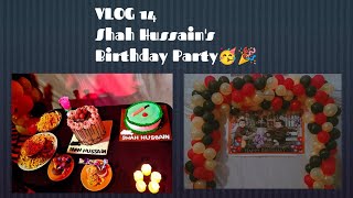 VLOG 14 || Part 2 || Shah Hussain's 2nd  birthday party 🥳🎉 || Memories Captured 📸 ||