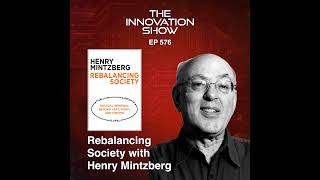 Henry Mintzberg - Rebalancing Society