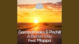 A Better Day (Gambafreaks Vs. Mappa Remix)