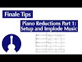 Creating Piano Reductions in Finale Part 1: Setting Up Your Score and Using Implode Music