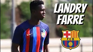 Landry Ferre • Fc Barcelona • Highlights Video (Goals, Assists, Skills)