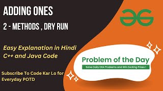 Adding Ones | GFG POTD | C++ | Java | 2-Methods | Code Kar Lo