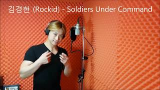 김경현 (Rockid) - Soldiers Under Command