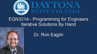 EGN3214 Programming for Engineers - Lecture Iterative Solutions By Hand
