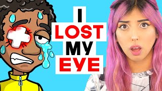 HE LOST HIS EYE! (TRUE STORY Animation Reaction)