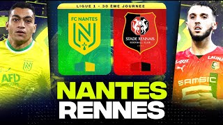 🔴 NANTES - RENNES | 🔥 Derby pour le Maintien et Europe ! ( fcna vs srfc ) | LIGUE 1 - LIVE/DIRECT