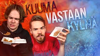 KYLMÄ VASTAAN KUUMA - HAASTE