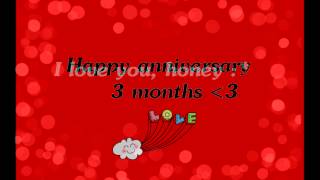 Happy anniversary 3 months