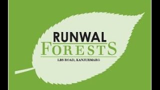 Runwal Forests - Walkthrough