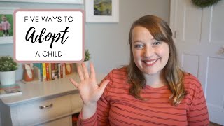 How to Adopt a Child | Types of Adoption, Costs, Timelines, + More!
