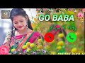 Go Baba  Dular New Santali Ringtone 2024 | New Santali Ringtone