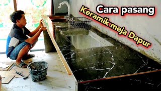 Cara pasang keramik meja dapur 60 x 60