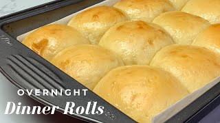 OVERNIGHT DINNER ROLLS | NO- KNEAD
