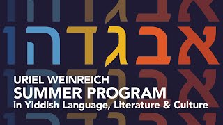 YIVO-Bard Uriel Weinreich Summer Program in Yiddish Language, Literature \u0026 Culture