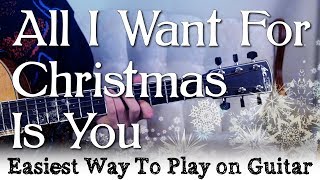 'All I Want For Christmas Is You' Easy Guitar Tutorial | Mariah Carey - Easiest way to play
