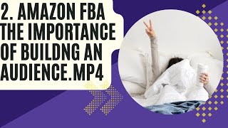 Amazon FBA The Importance of Buildng an Audience.