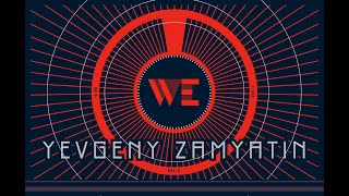 We - 1 of 2  Rationality - by Yevgeni Zamyatin