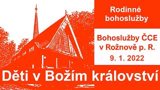 Rodinné bohoslužby ČCE v Rožnově 9. 1. 2022