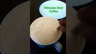 Ethiopian Best Coffee @የኢትዮጵያ ምርጥ ቡና