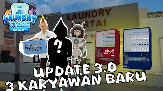 AKHIRNYA UPDATE 3.0 TIGA KARYAWAN BARU DAN FITUR BARU - LAUNDRY STORE SIMULATOR INDONESIA PART 11