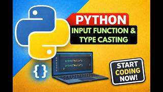 Python Input Function & Type Casting Explained in Hindi | Python Full Course #5