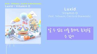Luxid Vitamin D ft Yelloasis Clavita Bluewoods Lyric
