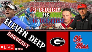 Eleven Deep Dawgcast---Week 11---#3 Georgia vs #16 Ole Miss