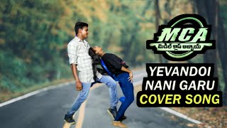 Yevandoi Nani Garu Full Video Song | MCA Full Video Songs | Nani, Vijaya | sai mahesh| yeswanth