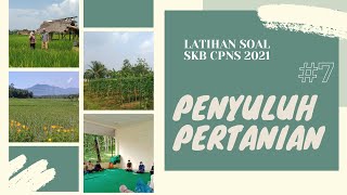 LATIHAN SOAL SKB CPNS PENYULUH PERTANIAN #7 - PERTANIAN UMUM