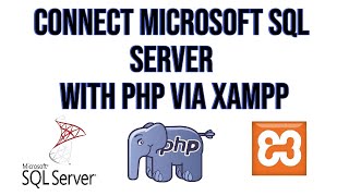 PHP + SQL Server Connection with XAMPP | Full Setup Tutorial