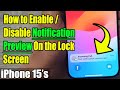 iPhone 15's: How to Enable/Disable Notification Preview On the Lock Screen