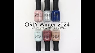 ORLY Aprés Ski Winter 2024 Collection: Review, Live Swatches \u0026 Comparisons