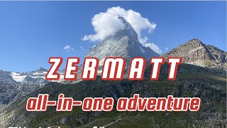 Zermatt. All-in-one adventure.