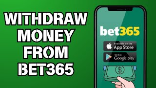 How To Withdraw Money From Bet365 - EASY Guide (2025)