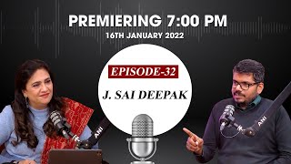 EP-32 with Advocate J. Sai Deepak premieres on Monday at 7 PM IST