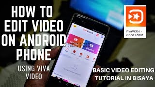 HOW TO EDIT VIDEO ON ANDROID USING VIVA VIDEO  (TUTORIAL IN BISAYA)