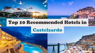 Top 10 Recommended Hotels In Castelsardo | Best Hotels In Castelsardo