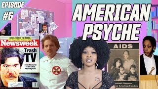 American Psyche | Lexual Does The 80s #6