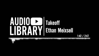 Takeoff - Ethan Meixsell